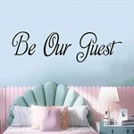 Be Our Guest Wall Decor, Wall Decals for Bedroom, (Easy to Apply), Vinyl Wall Decor Art Stickers Quotes Family Office School Kitchen Dining Room Coffee Shop Farmhouse Posters Word Sayings Home 25"x7"