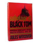 Sabotage at Black Tom: Imperial Germany's Secret in America, 1914-1917