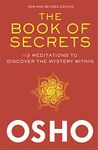 The Book of Secrets: 112 Meditations to Discover the Mystery Within