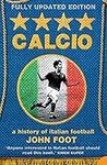 Calcio: A History of Italian Footba