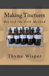 Making Tinctures: Beyond the Folk Method