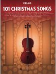 101 Christmas Songs: for Cello