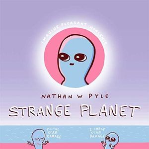 Strange Planet: The Comic Sensation of the Year