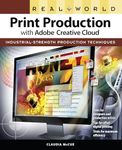 Real World Print Production with Adobe Creative Cloud (Graphic Design & Visual Communication Courses)