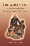 The Albanians: An Ethnic History from Prehistoric Times to the Present