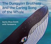 Dunggiirr Brothers and the Caring Song o