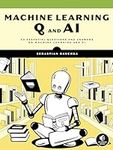 Machine Learning Q and AI: 30 Essen
