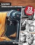 Baking Coloring Book: 33 High Quali