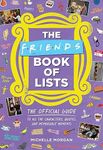 Friends Book of Lists: The Official Guide to All the Characters, Quotes, and Memorable Moments