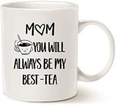 MAUAG Mother's Day Coffee Mug, Mom You Will Always Be My Best-Tea, Christmas Gifts Cup for Mother Mom White 11 Oz