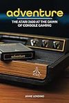 Adventure: The Atari 2600 at the Da