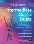 Intermediate Classic Duets for Two Bassoons: 22 classical and traditional pieces arranged for two players of equal standard. All in easy keys.