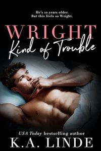 Wright Kind of Trouble (Wright Vineyard Book 7)