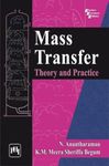 MASS TRANSFER: THEORY AND PRACTICE