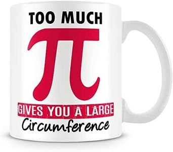 Tazza regalo per insegnanti di matematica e studenti, troppo (torta) ti dà una grande circonferenza