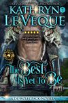 The Best Is Yet To Be: A Medieval Romance (De Wolfe Pack Book 15)