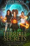 Terrible Secrets: The Witches of Chippewa Falls (The Realm of False Gods Book 8)