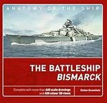 The Battleship Bismarck (Anatomy of The Ship)