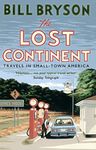 The Lost Continent: Travels in Small-Town America (Bryson)