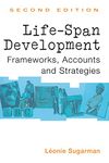 Life-span Development: Frameworks, Accounts and Strategies (New Essential Psychology)