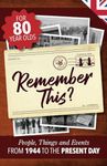 Remember This?: People, Things and Events from 1944 to the Present Day (UK Edition): 10 (Milestone Memories UK)