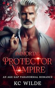 Immortal Protector Vampire (Moonlight Mysteries Series Book 1)