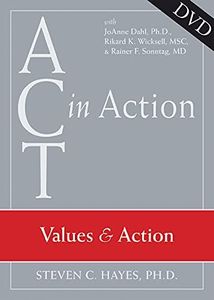 ACT in Action: Values and Action