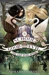 The Last Ever After: Book 3 (The School for Good and Evil)