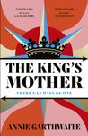 The King’s Mother: The powerful new historical retelling spanning the Wars of the Roses to the Tudor Age