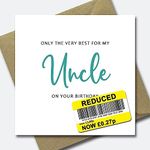 Funny Birthday card for Uncle - Rude Birthday card for Uncle - Reduced price card for Uncle