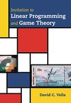 Invitation to Linear Programming and Game Theory