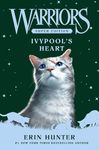 Warriors Super Edition: Ivypool’s Heart