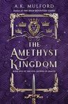 The Amethyst Kingdom: The spellbinding final novel in the Five Crowns of Okrith series (The Five Crowns of Okrith, Book 5)