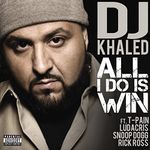 All I Do Is Win (feat. T-Pain, Ludacris, Snoop Dogg & Rick Ross) [Explicit]