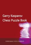 Garry Kasparov Chess Puzzle Book (Everyman Chess Classics)