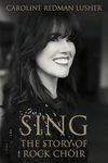 SING: The Story of Rock Choir