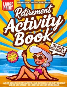 Retirement Gift For Woman: Funny Activity Book with 200+ Cool Puzzles and Ideas for Fun Things to do | Word Search, Stained Glass Coloring Pages, ... Mazes, Sudoku, Cryptogram, Nonogram, Scramble