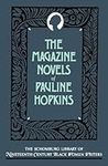 The Magazine Novels of Pauline Hopk