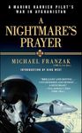 A Nightmare's Prayer: A Marine Harrier Pilot's War in Afghanistan