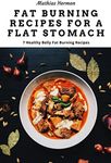 Fat Burning Recipes for a Flat Stom