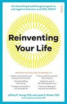 Reinventing Your Life: The bestselling breakthrough program to end negative behaviour and feel great