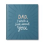 Dad, I Wrote a Book about You — One-of-a-kind gift book filled with prompts that you complete.