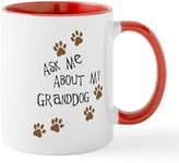 CafePress Ask Me About My Granddog 