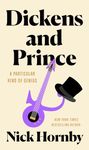 Dickens and Prince: A Particular Kind of Genius