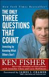 The Only Three Questions That Count: Investing by Knowing What Others Don′t