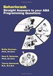 Behaviorask: Straight Answers to Your ABA Programming Questions