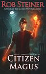 Citizen Magus: A Roman Fantasy Adve