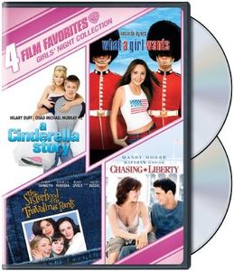 4 Film Favorites: Girls' Night Collection (A Cinderella Story / Chasing Liberty / Sisterhood of the Traveling Pants / What a Girl Wants)