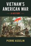 Vietnam's American War: A History