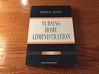 Nursing Home Administration, Sixth 